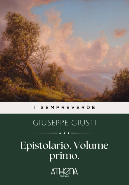 Epistolario. Volume primo.
